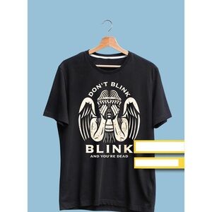 Don_t Blink Shirt, Dr Who Shirt